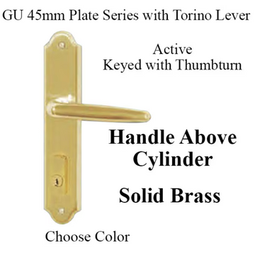 G-U TORINO HANDLE & 45MM PLATE, ACTIVE, KEY & THUMBTURN (HANDLE ABOVE CYLINDER) CHOOSE COLOR